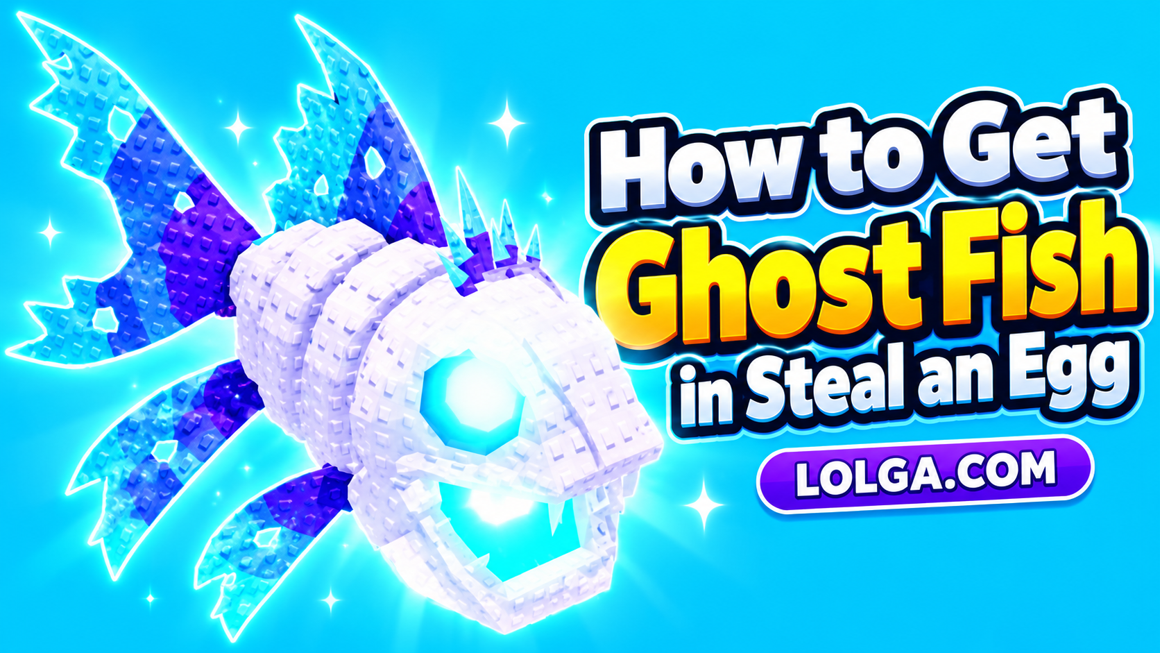 How to Get Ghost Fish in Steal an Egg (2026)